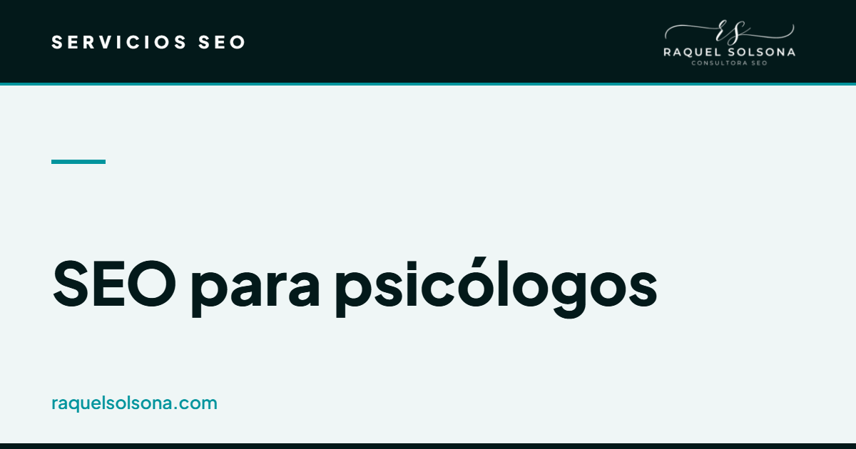 SEO para psicólogos: posicionamiento web de una consulta de psicología en Google