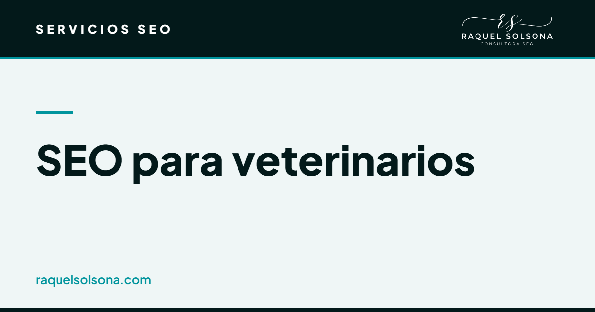 SEO para veterinarios: posicionamiento de una clínica veterinaria en Google, en urgencias y en el mapa local