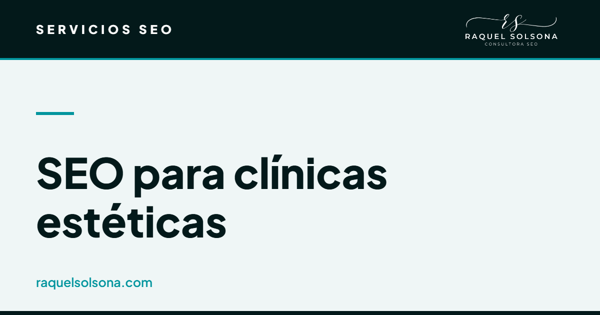 SEO para clínicas estéticas: depilación láser, precios por zonas, reseñas y posicionamiento local